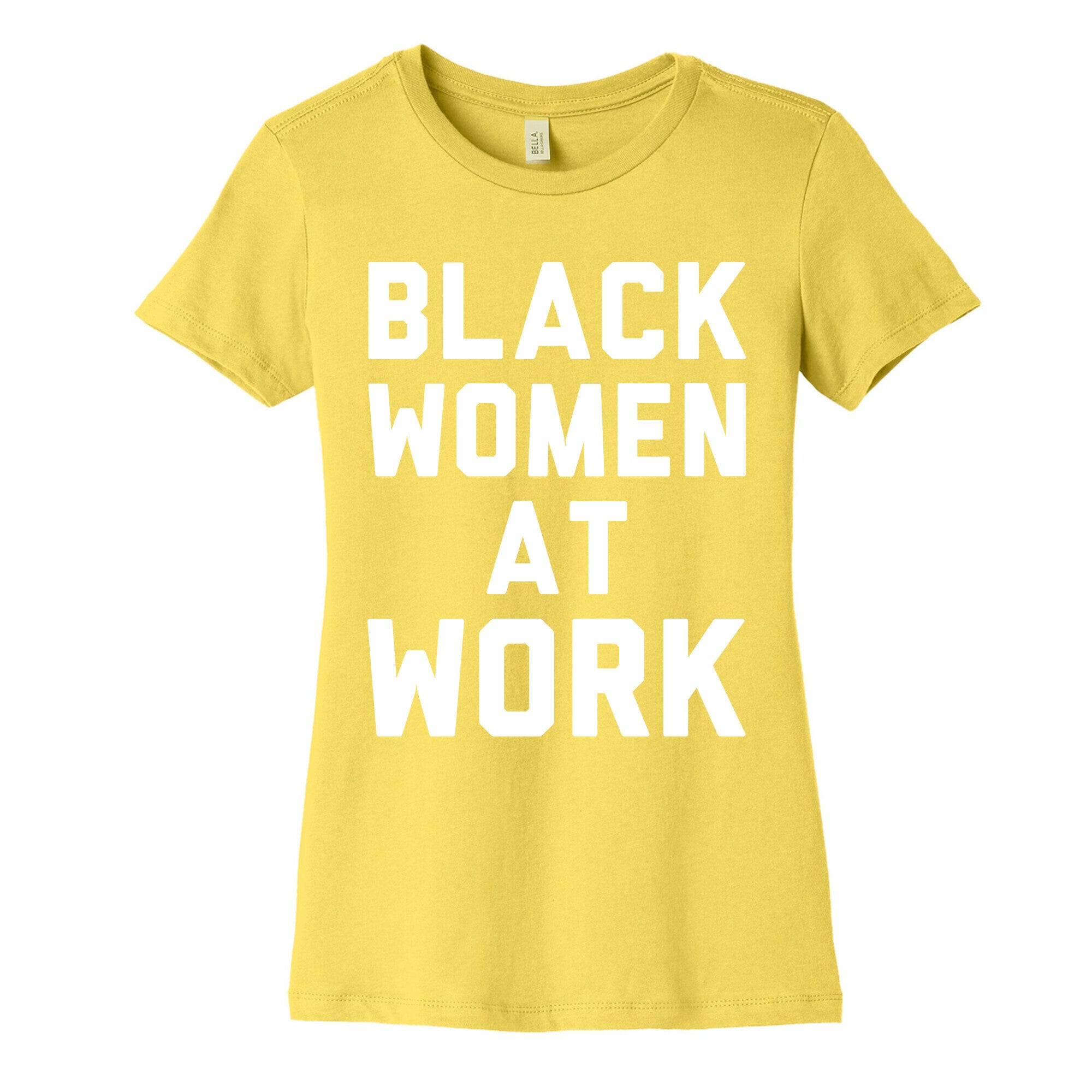 Black Women At Work White Print Women's Cotton Tee